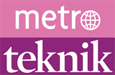 Metro Teknik!